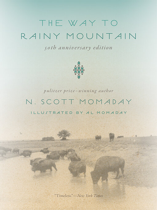 Title details for The Way to Rainy Mountain, 50th Anniversary Edition by N. Scott Momaday - Available